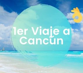 Primer Viaje a Cancún